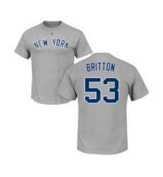 Baseball New York Yankees #53 Zach Britton Gray Name & Number T-Shirt